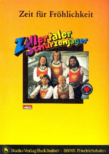 Zillertaler Schürzenjäger: Zeit für Fröhlichkeit