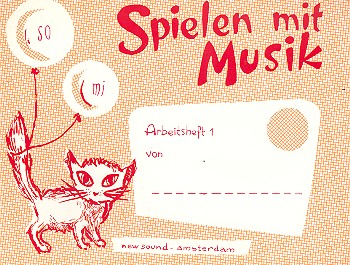 Spielen mit Musik Arbeitsheft 1