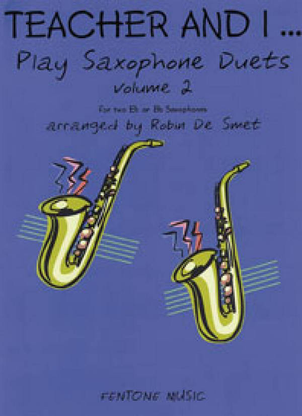 Teacher and I play Saxophone Duets vol.2