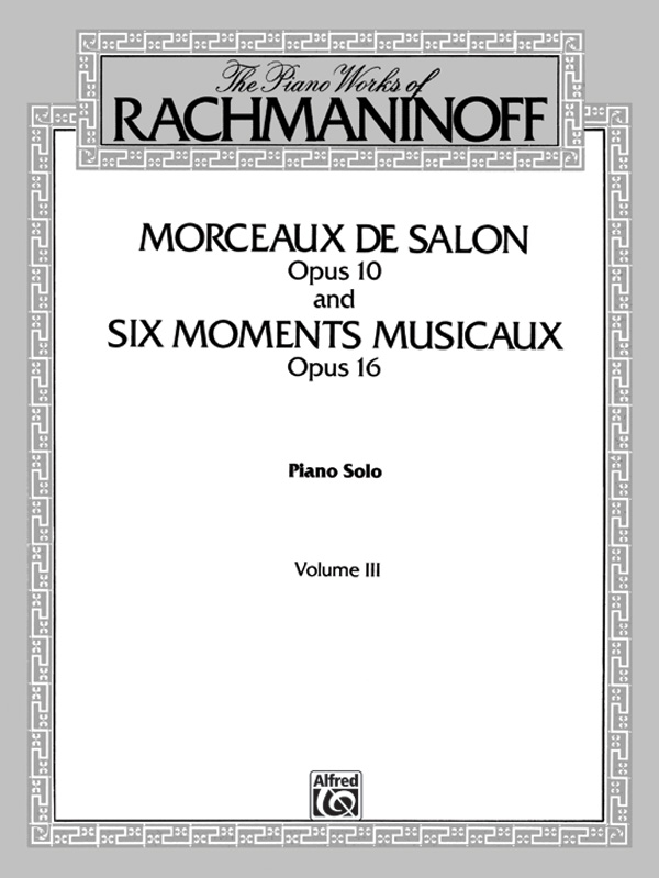 Morceaux de Salon op.10 and 6 Moments musicaux op.16