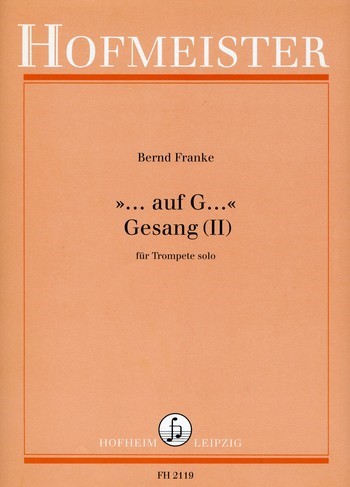 Auf G - Gesang 2 für Trompete: fuer trompete solo