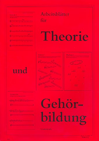 Arbeitsblätter für Theorie und Gehörbildung 