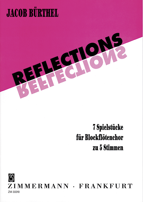 Reflections - 7 Spielstücke