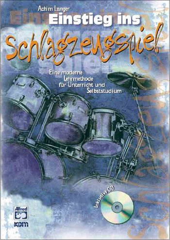 Einstieg ins Schlagzeugspiel (+CD)