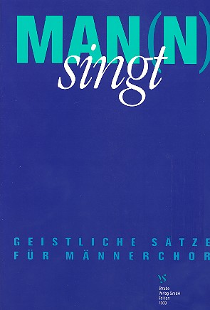 Man(n) singt Geistliche Sätze