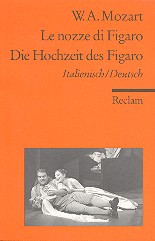 Le nozze die Figaro / Die Hochzeit des Figaro