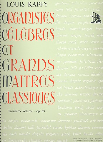 Organistes célèbres et grands maitres classiques op.59 vol.3