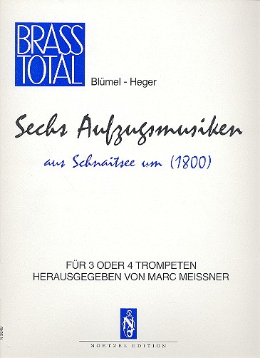 6 Aufzugsmusiken aus Schnaitsee