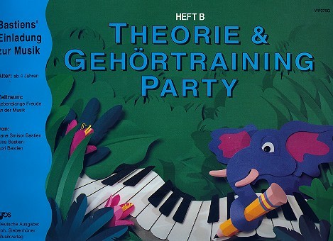 Theorie und Gehörtraining Party Heft B