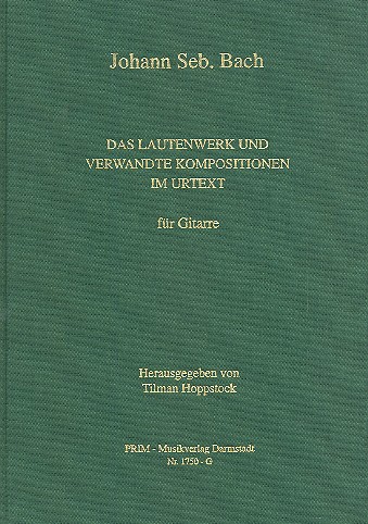 Das Lautenwerk und verwandte Kompositionen im Urtext