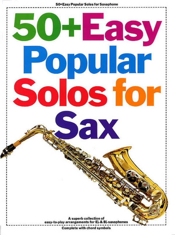 50 + easy popular Solos for Sax: