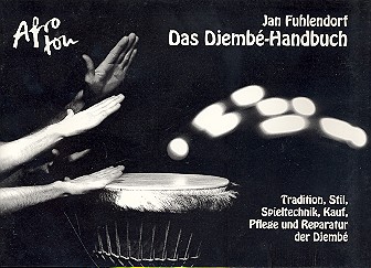 Das Djembe-Handbuch Tradition,