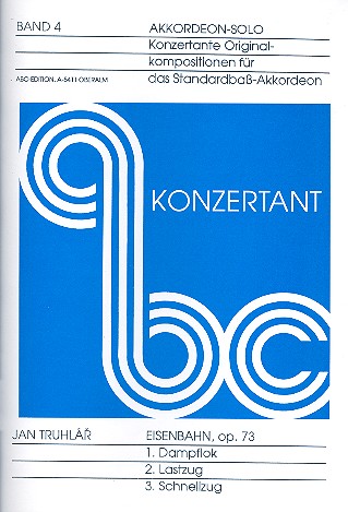 ABC Konzertant Bd.4: Eisenbahn op.73 