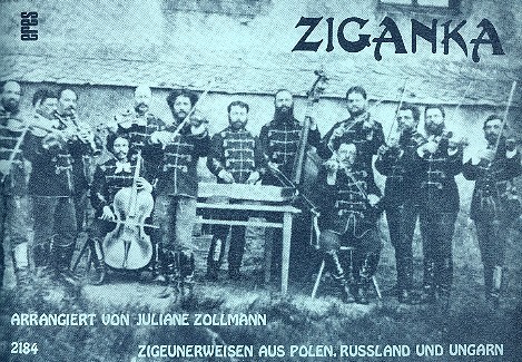 Ziganka - Zigeunerweisen aus Polen, Russland und Ungarn