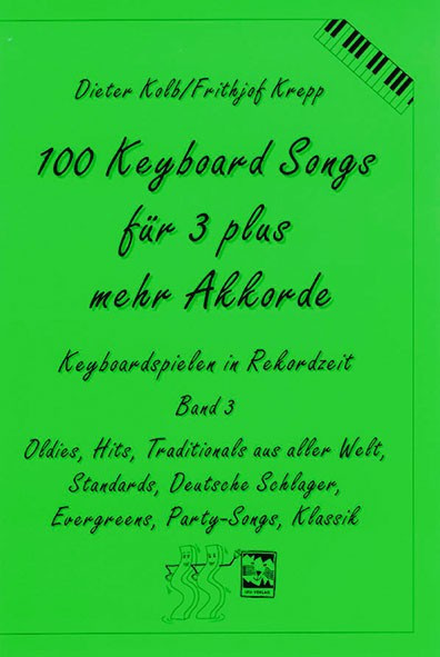 100 Keyboardsongs für 3 plus mehr Akkorde