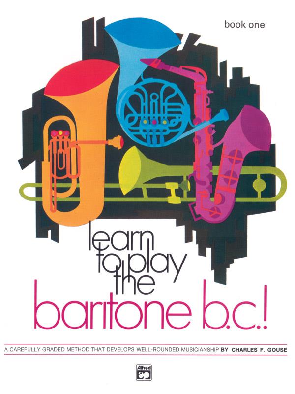 Learn to play the Baritone B.C. vol.1