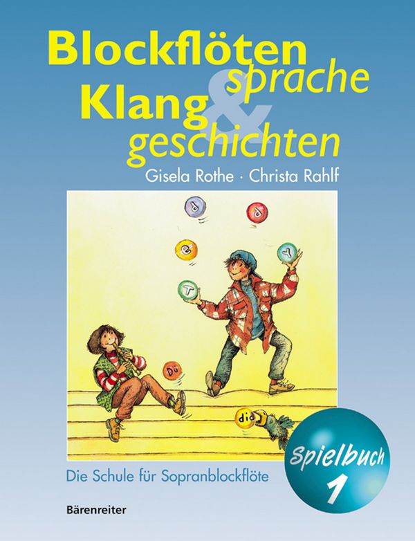 Blockflötensprache und Klanggeschichten Spielbuch 1