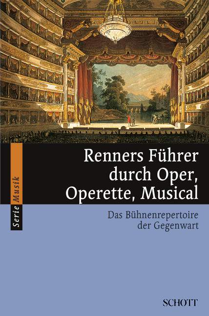 Renners Führer durch Oper,