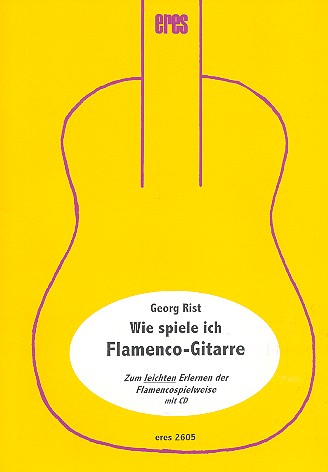 Wie spiele ich Flamencogitarre (+CD)