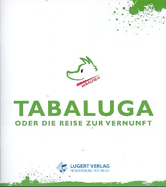 Tabaluga oder die Reise zur Vernunft