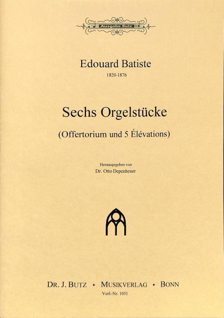 6 Orgelstücke - Offertorium und 5 Elevations