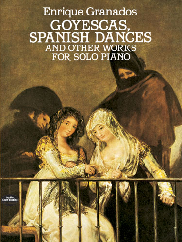 Goyescas. Spanish Dances