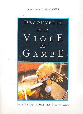 Decouverte de la viole de gambe