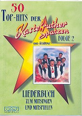 50 Top-Hits der Kastelruther Spatzen Band 2