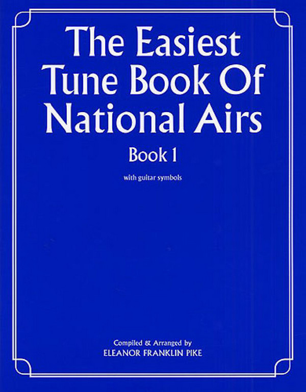The easiest tune book of national airs vol.1