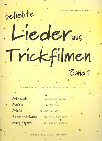 Beliebte Lieder aus Trickfilmen Band 1: