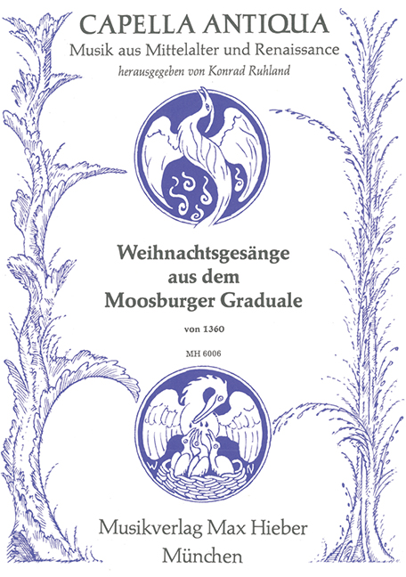 Weihnachtsgesänge aus dem Moosburger Graduale von 1360