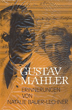 Gustav Mahler Erinnerungen von