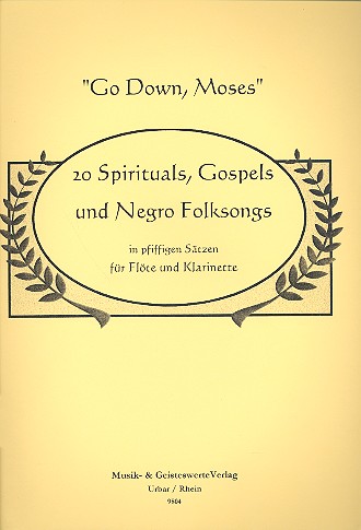 "Go down, Moses" 20 Spirituals, Gospels und Negro Folksongs 