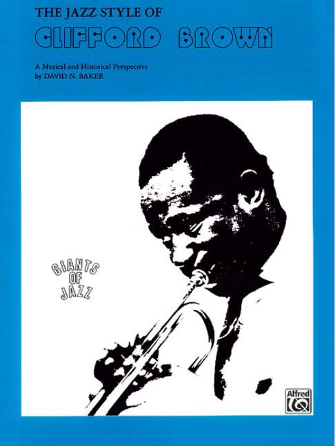 The Jazz Style of Clifford Brown: