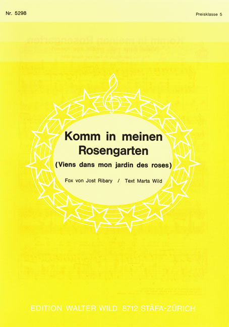 Komm in meinen Rosengarten