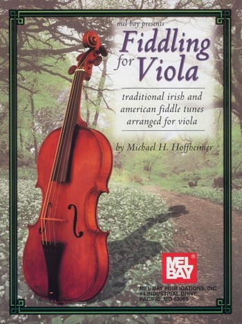 Fiddling for Viola Traditional Irish and American fiddle tunes