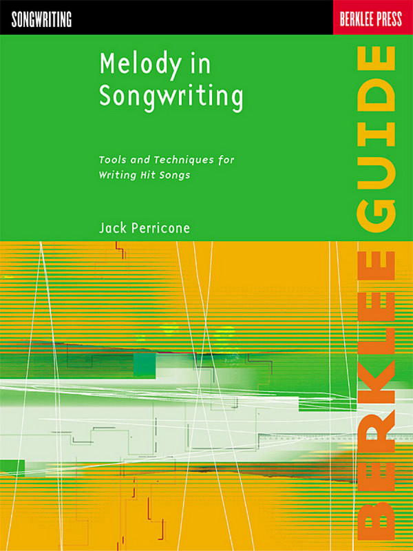 Melody in Songwriting: Tools and