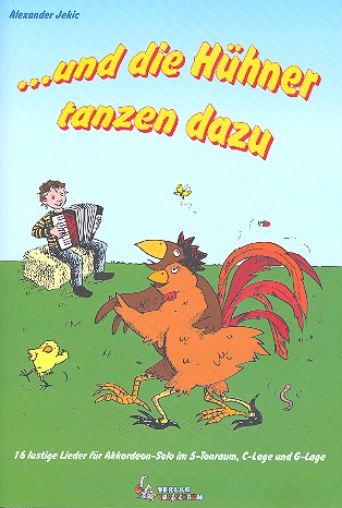 ...und die Hühner tanzen dazu