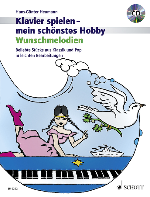 Klavier spielen - mein schönstes Hobby - Wunschmelodien (+CD)