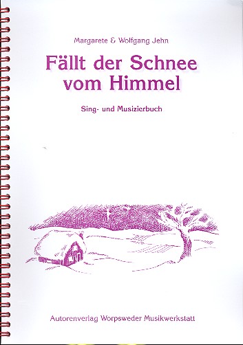 Fällt der Schnee vom Himmel Lieder