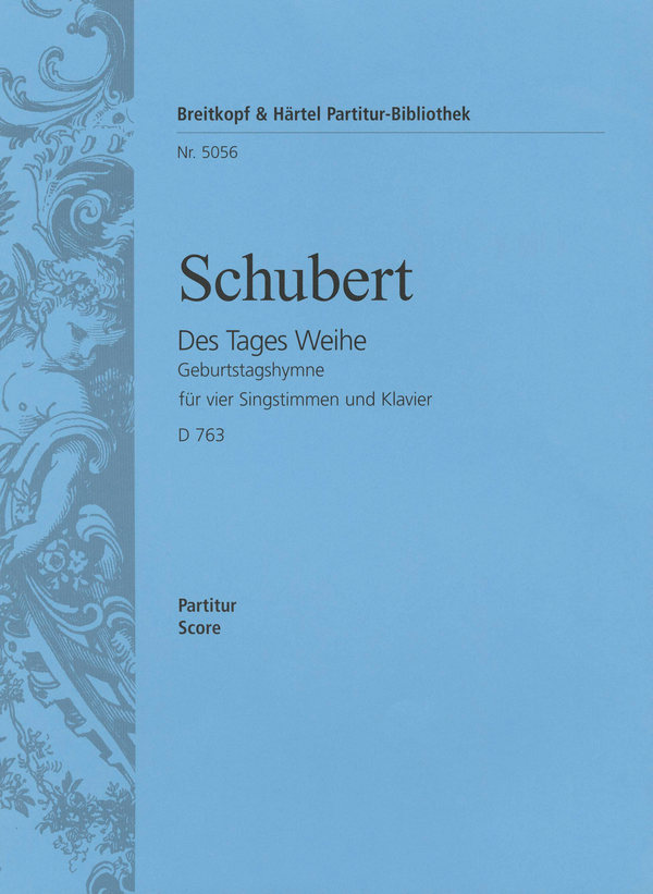 Des Tages Weihe Geburtstagshymne D763