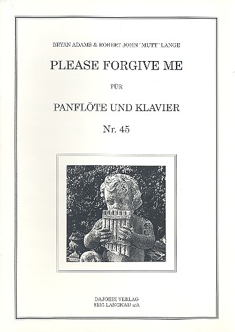 PLEASE FORGIVE ME FUER PANFLOETE