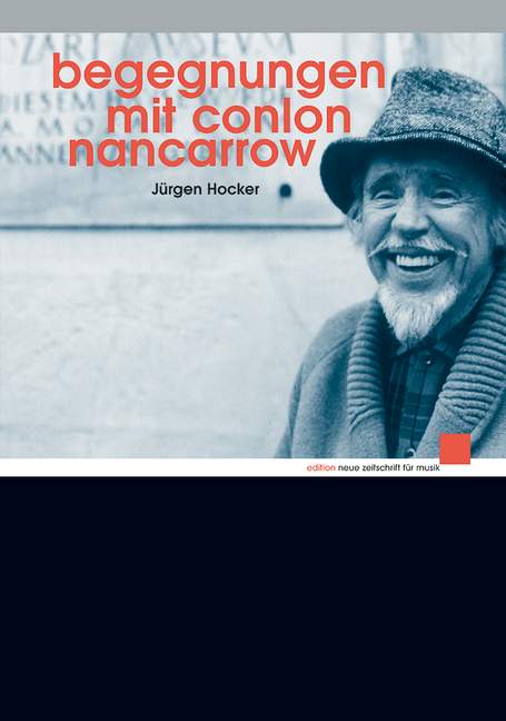 Begegnungen mit Conlon Nancarrow (+CD)