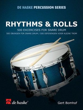 Rhythms and rolls 500 Übungen für Snare Drum