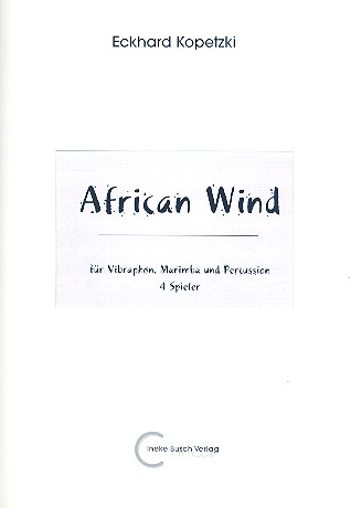 African Wind für Vibraphon, 2 Marimbaphon,