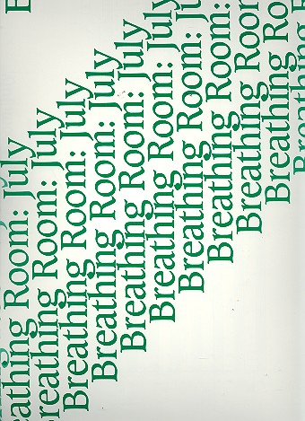 Breathing Room - July for mixed chorus