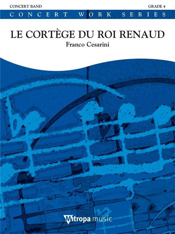 Franco Cesarini, Le Cortège du Roi Renaud