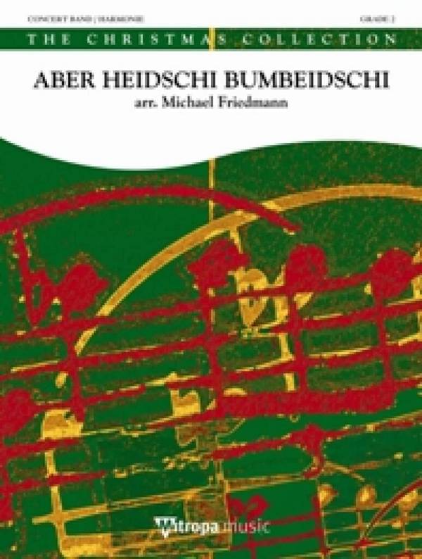 Traditional, Aber Heidschi Bumbeidschi