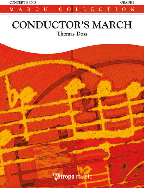 Thomas Doss, Conductor's March