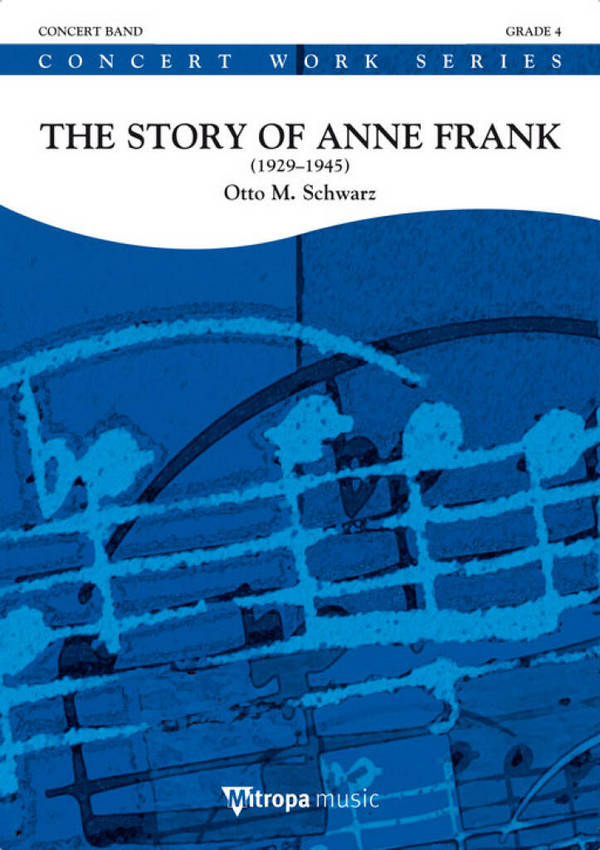 Otto M. Schwarz, The Story of Anne Frank
